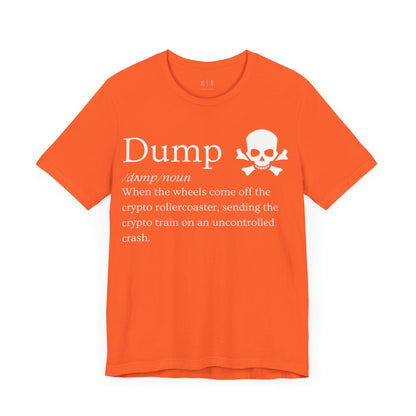 Dump Funny Crypto Definition Premium Tshirt