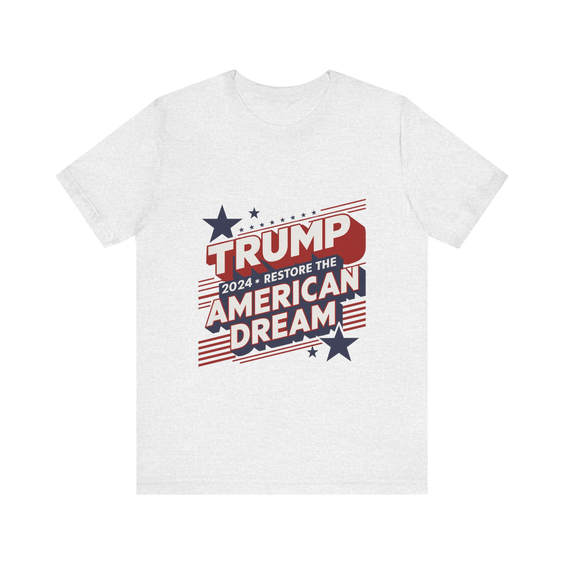 Trump 2024 * Restore The American Dream Tshirt