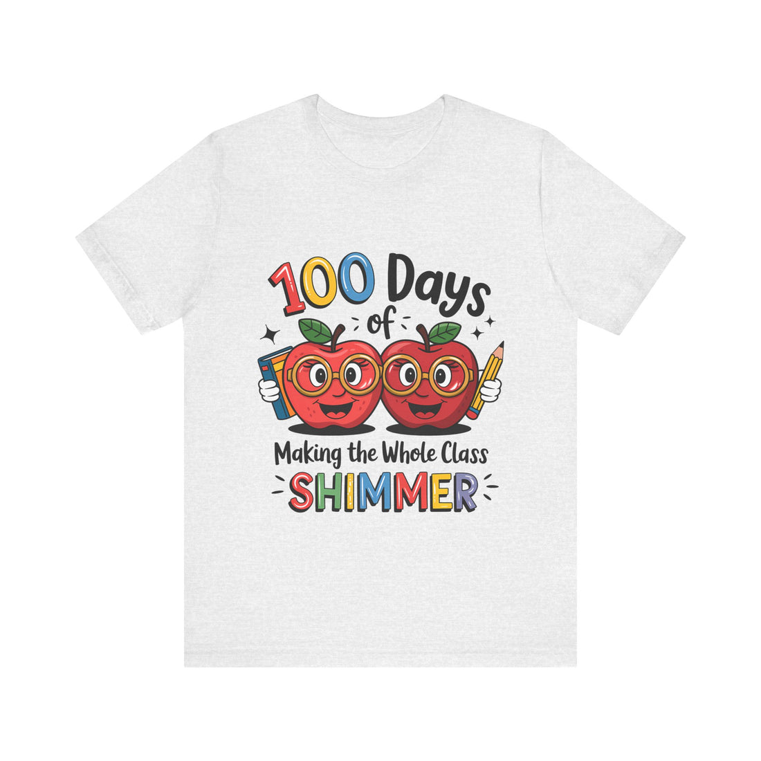 100 Days Of Making The Whole Class Shimmer Tshirt