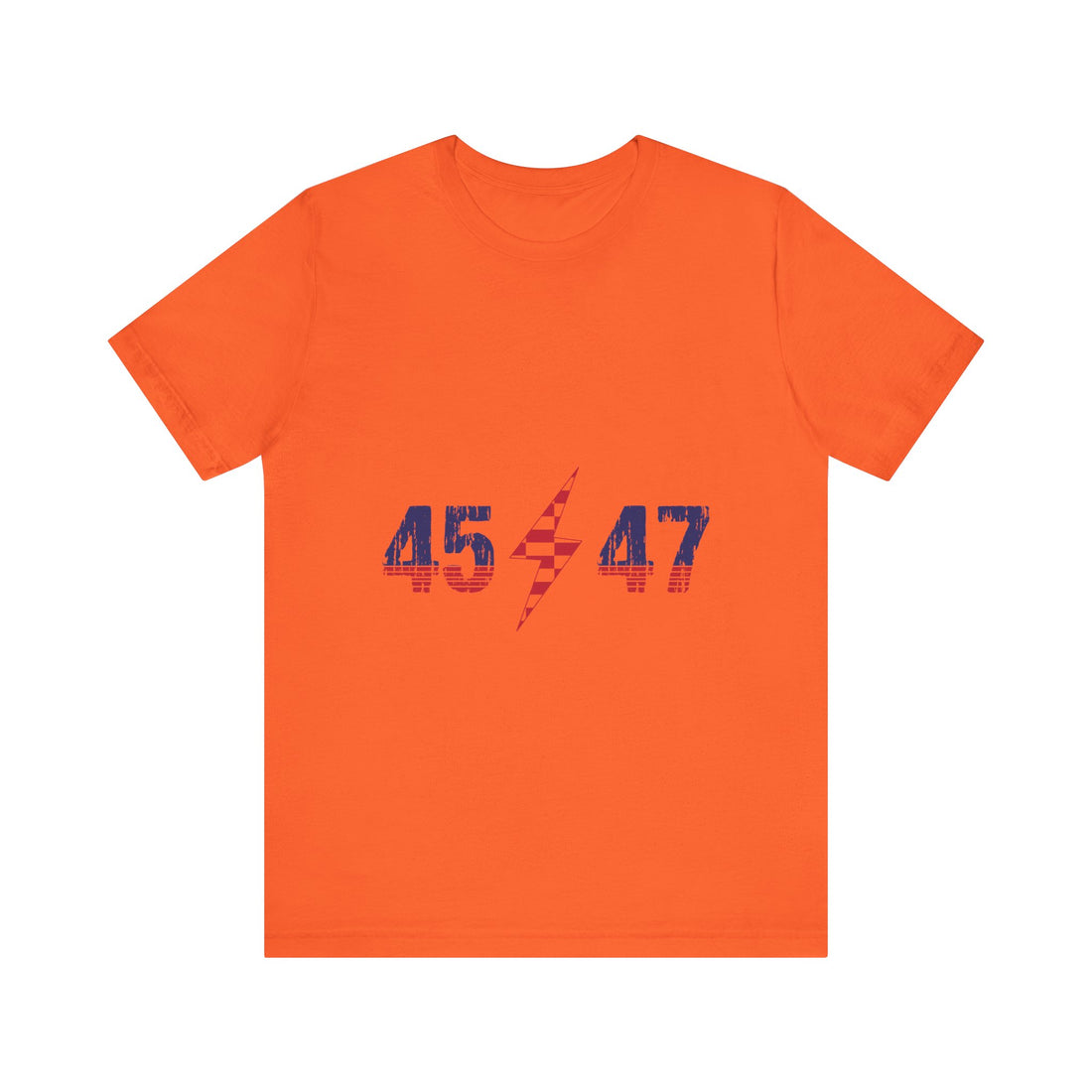 45 ⚡ 47 Tshirt