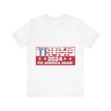 Trump 2024 Fix America Again Tshirt