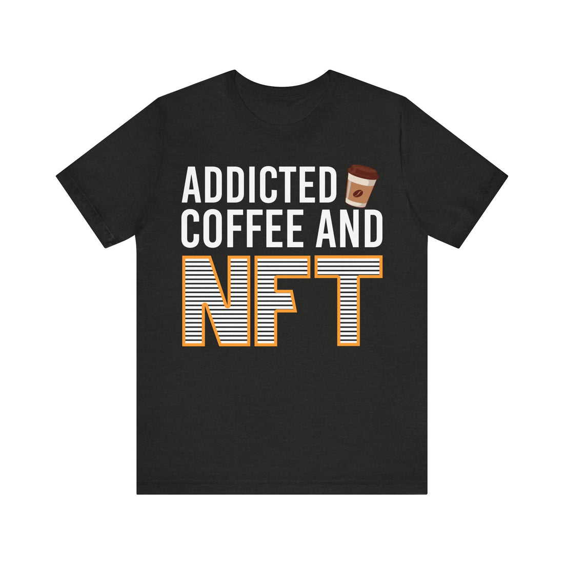 Addicted Coffee And ☕ Nft Tshirt