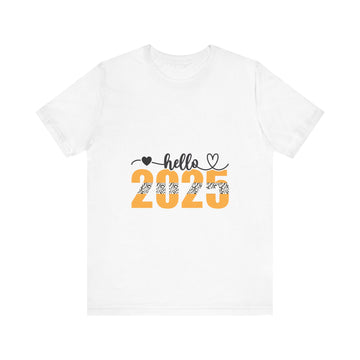 Hello 2025 Tshirt