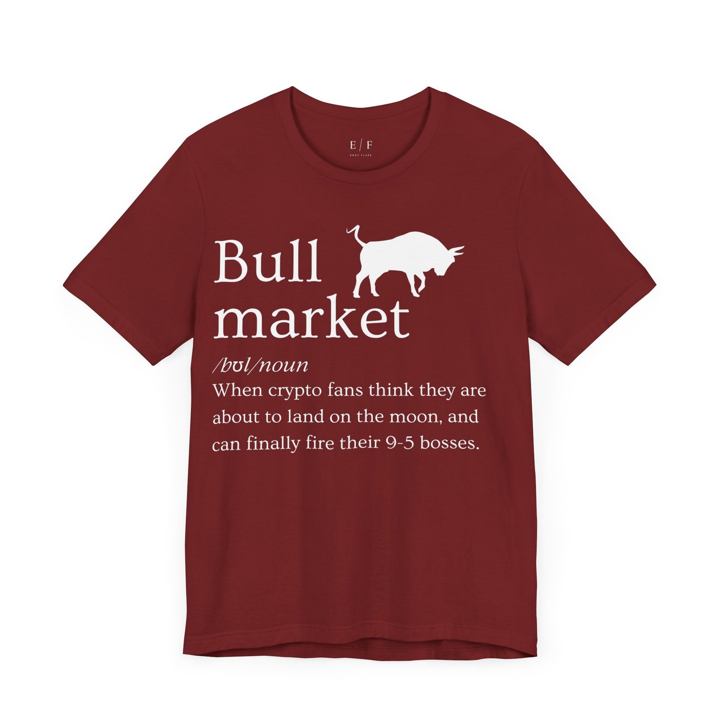 Bull market Funny Crypto Definition Premium Tshirt