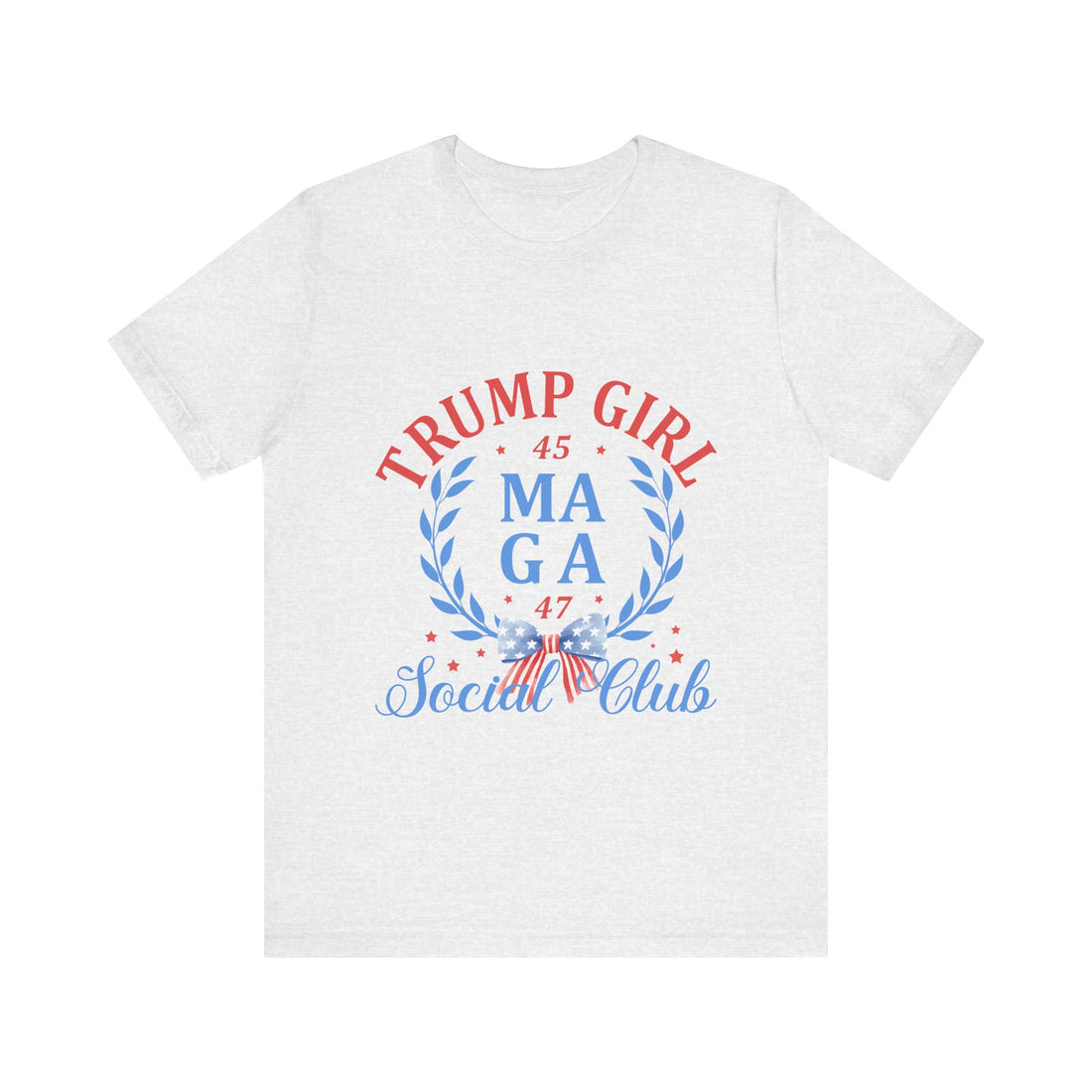 Trump Girl 45 Maga 47 Social Club Tshirt