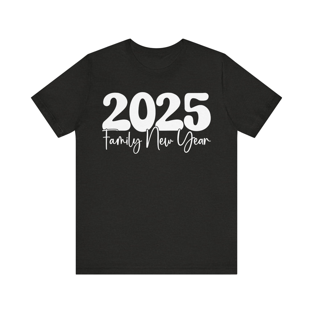 2025 Family New Year Tshirt