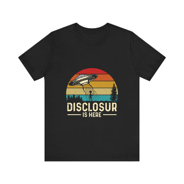 Disclosure Is Here Tshirt