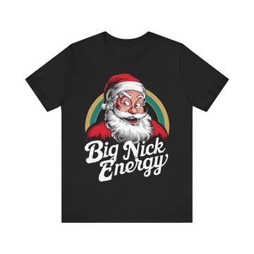 Big Nick Energy Tshirt