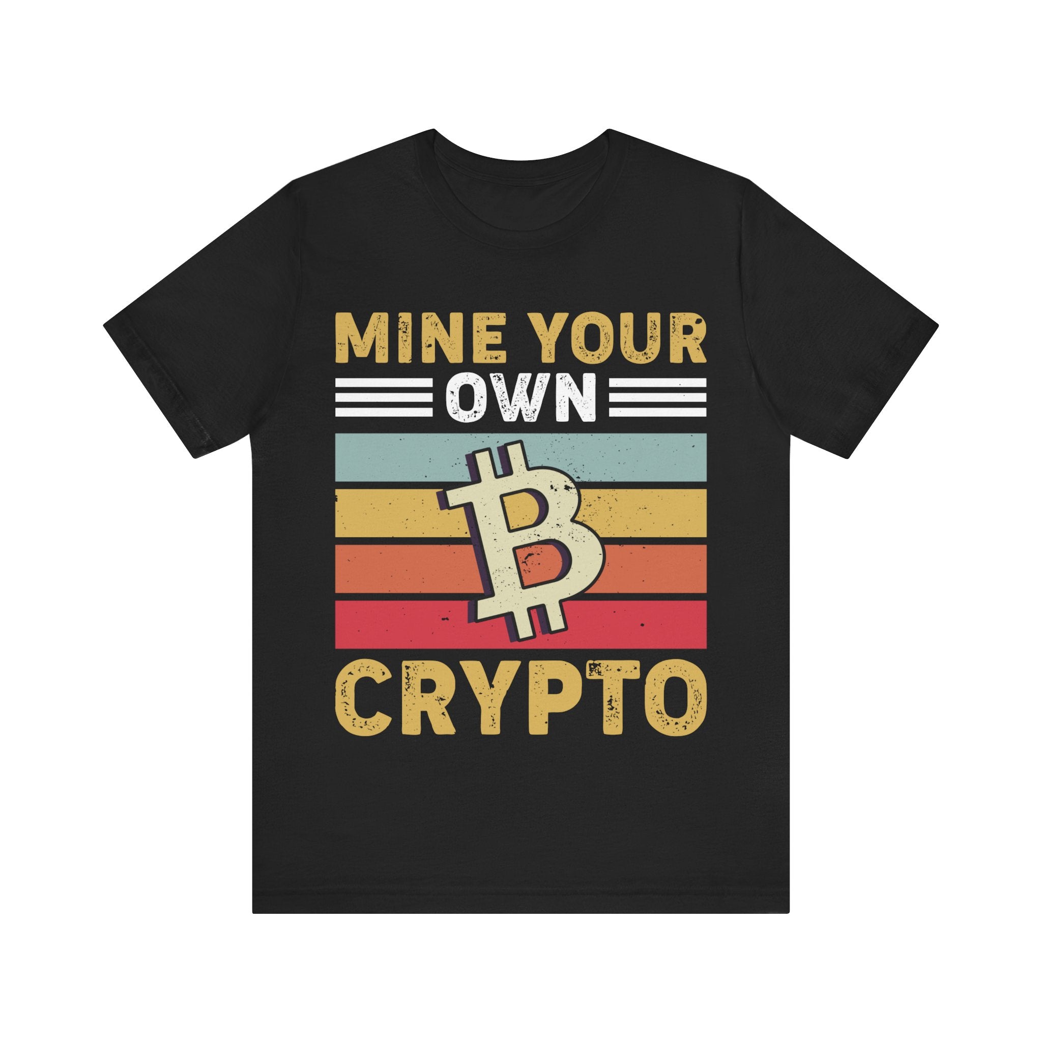 Mine Your Own Crypto Tshirt