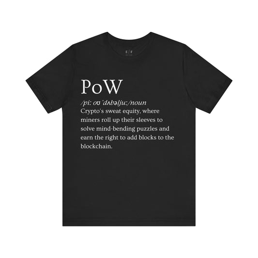 PoW Funny Crypto Definition Premium Tshirt