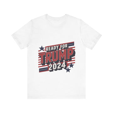 Ready For Trump 2024 Tshirt