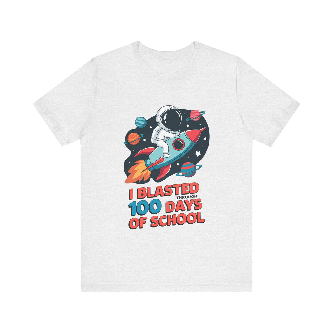 I Blasted 100 Days Of School Tshirt