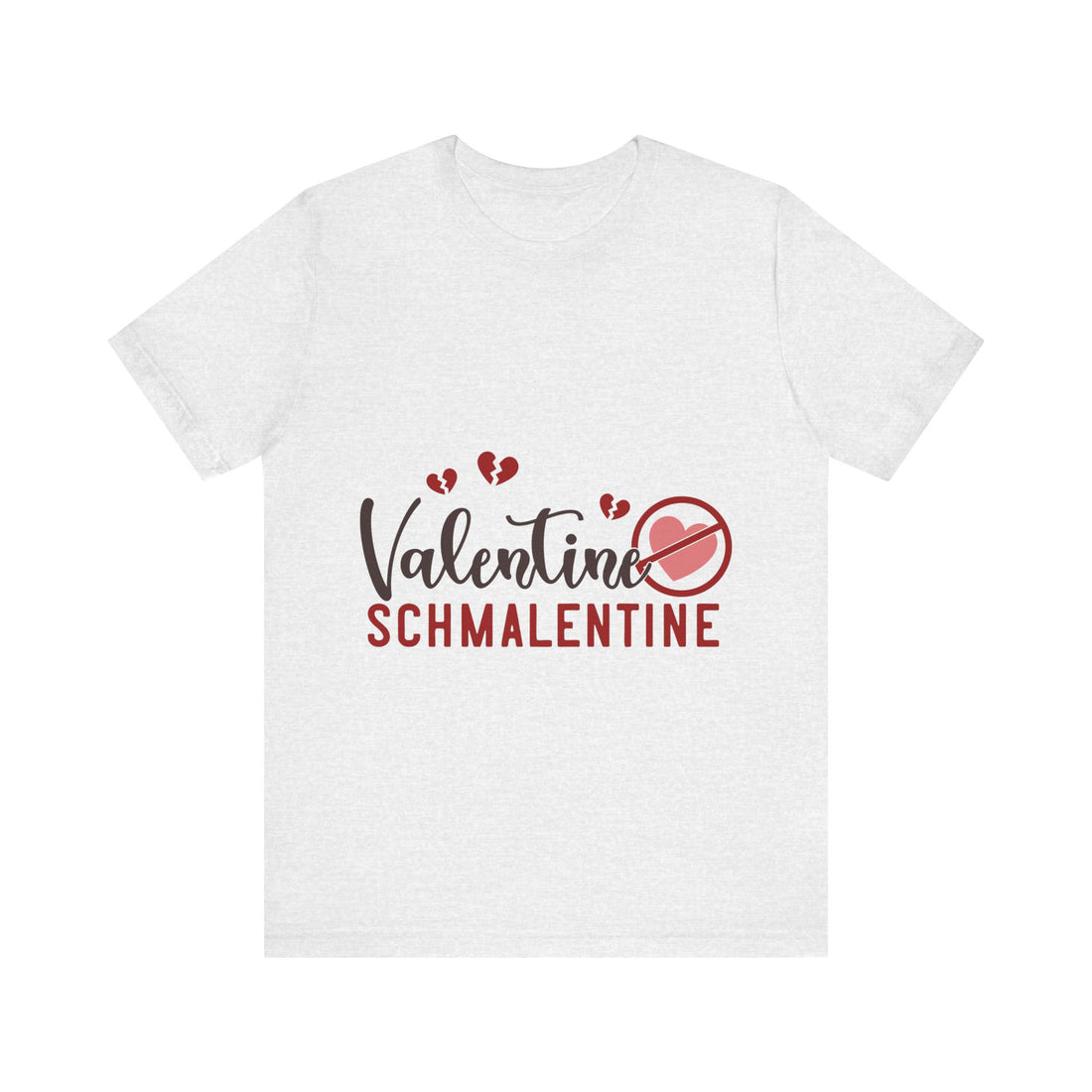 Valentine Schmalentine Tshirt