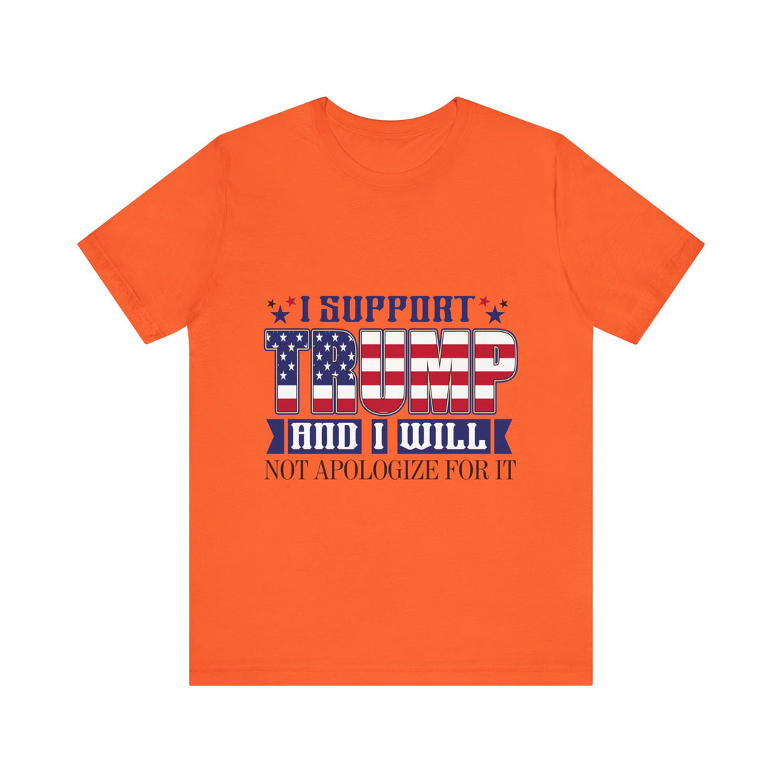 I Support Trump And I Will Tshirt