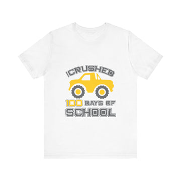 I Crushed 100 Days Of School Tshirt