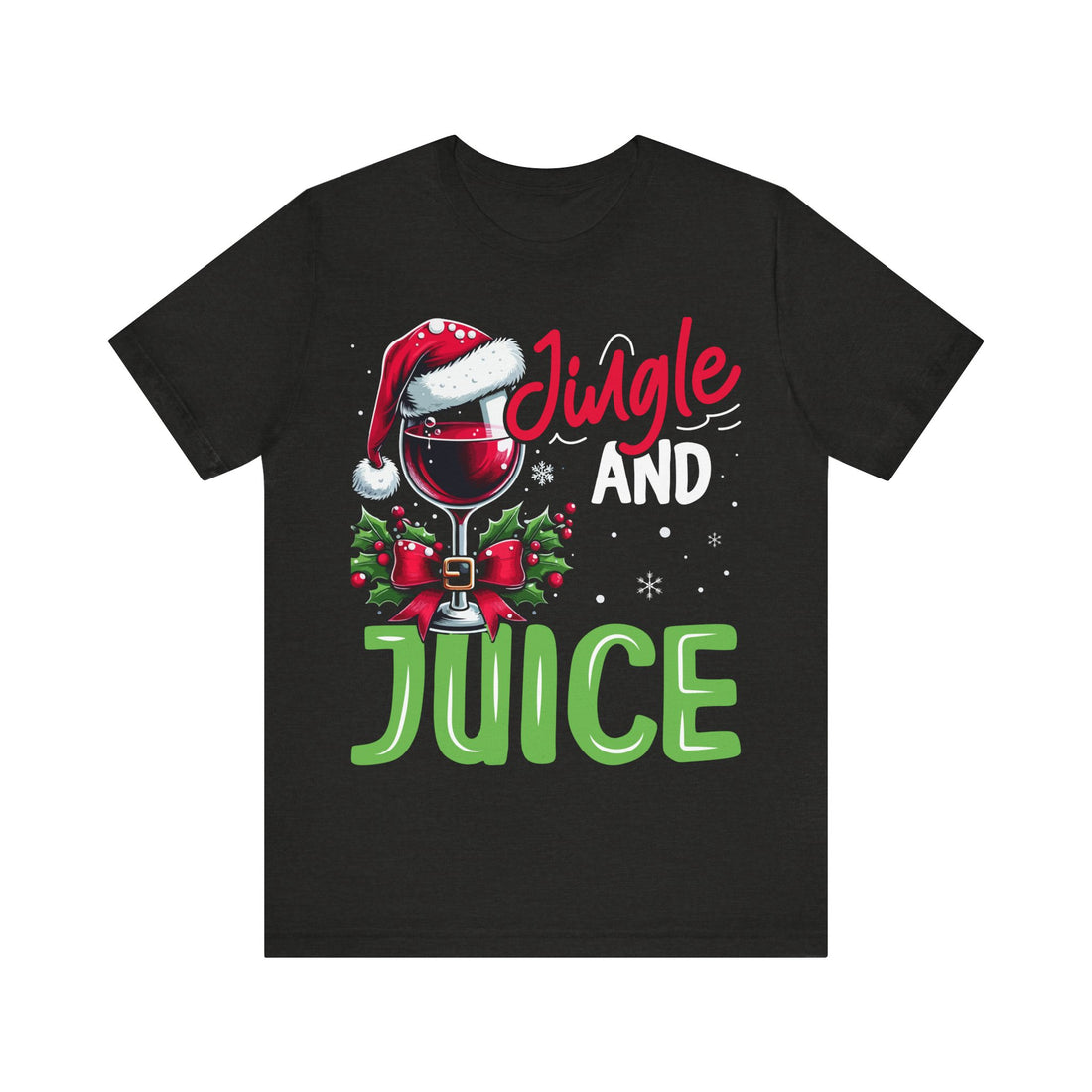 Jingle And Juice Tshirt