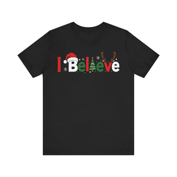 I Believe Tshirt