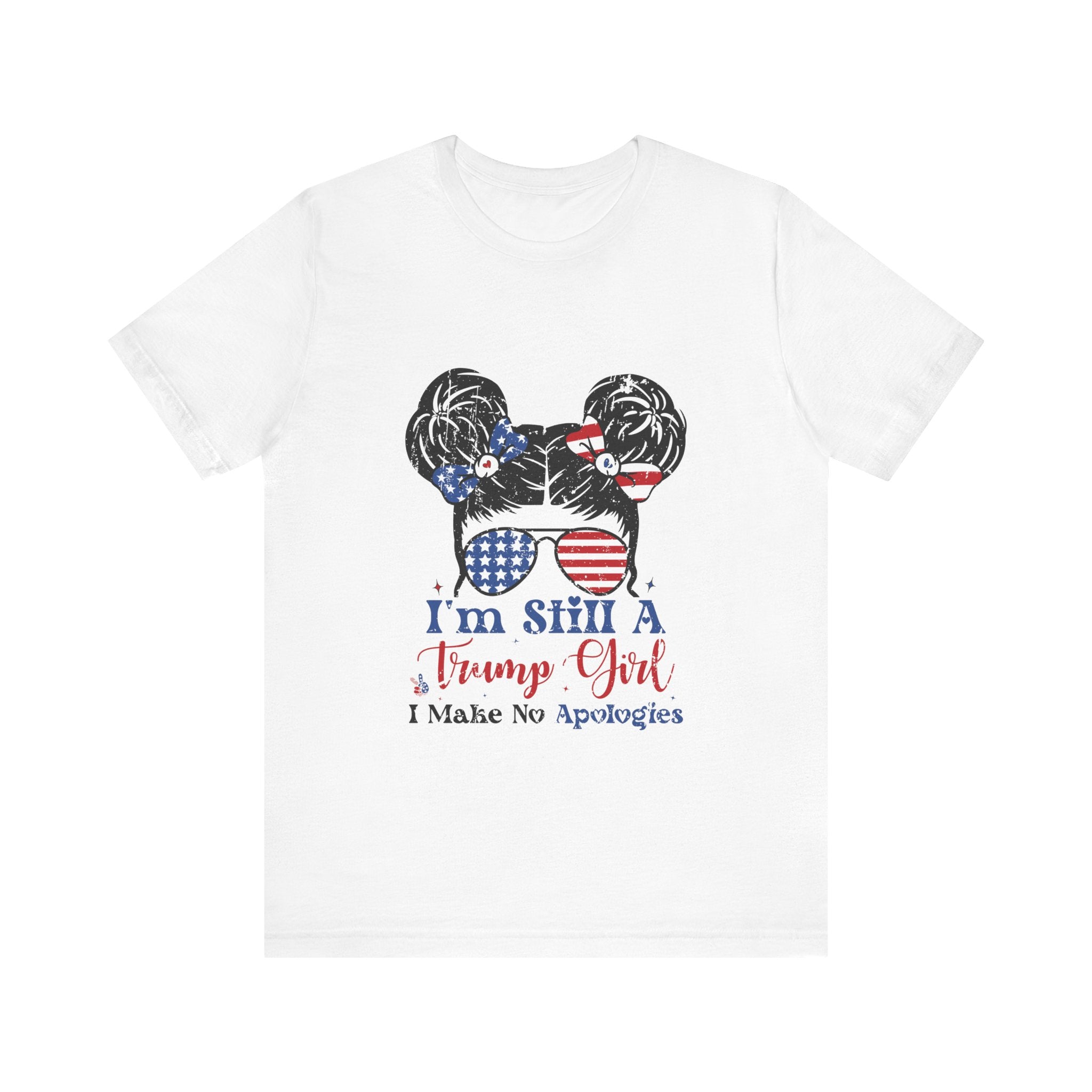 I'm Still A Trump Girl Apologies Tshirt