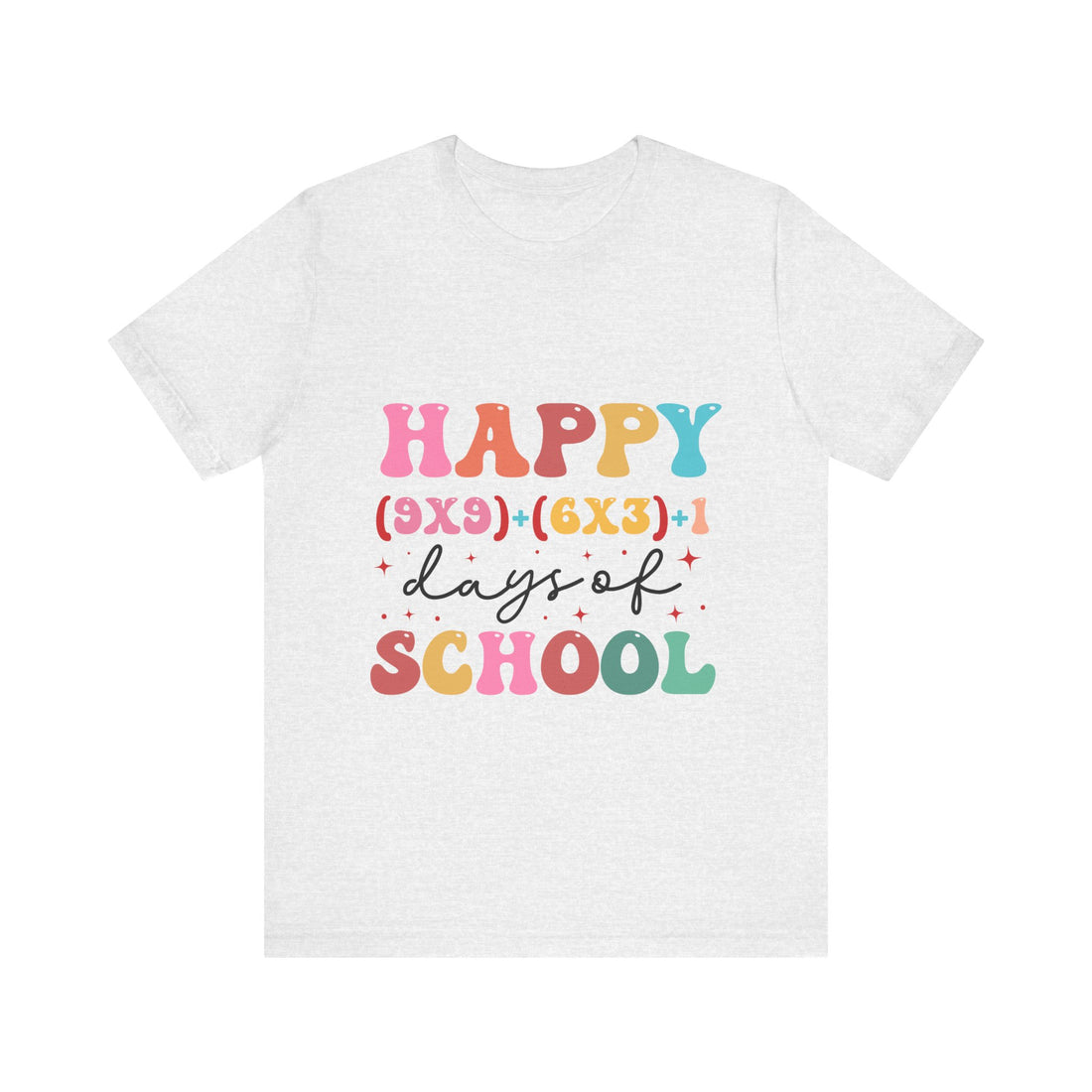 Happy (9x9)+(6x3)+1 School Tshirt