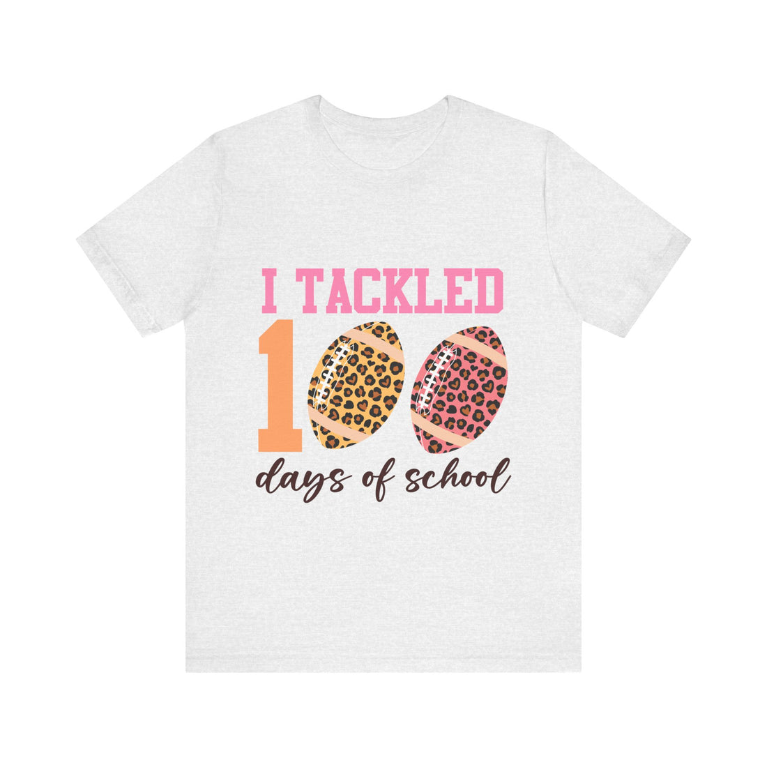 I Tackled 100 Days Of School Tshirt