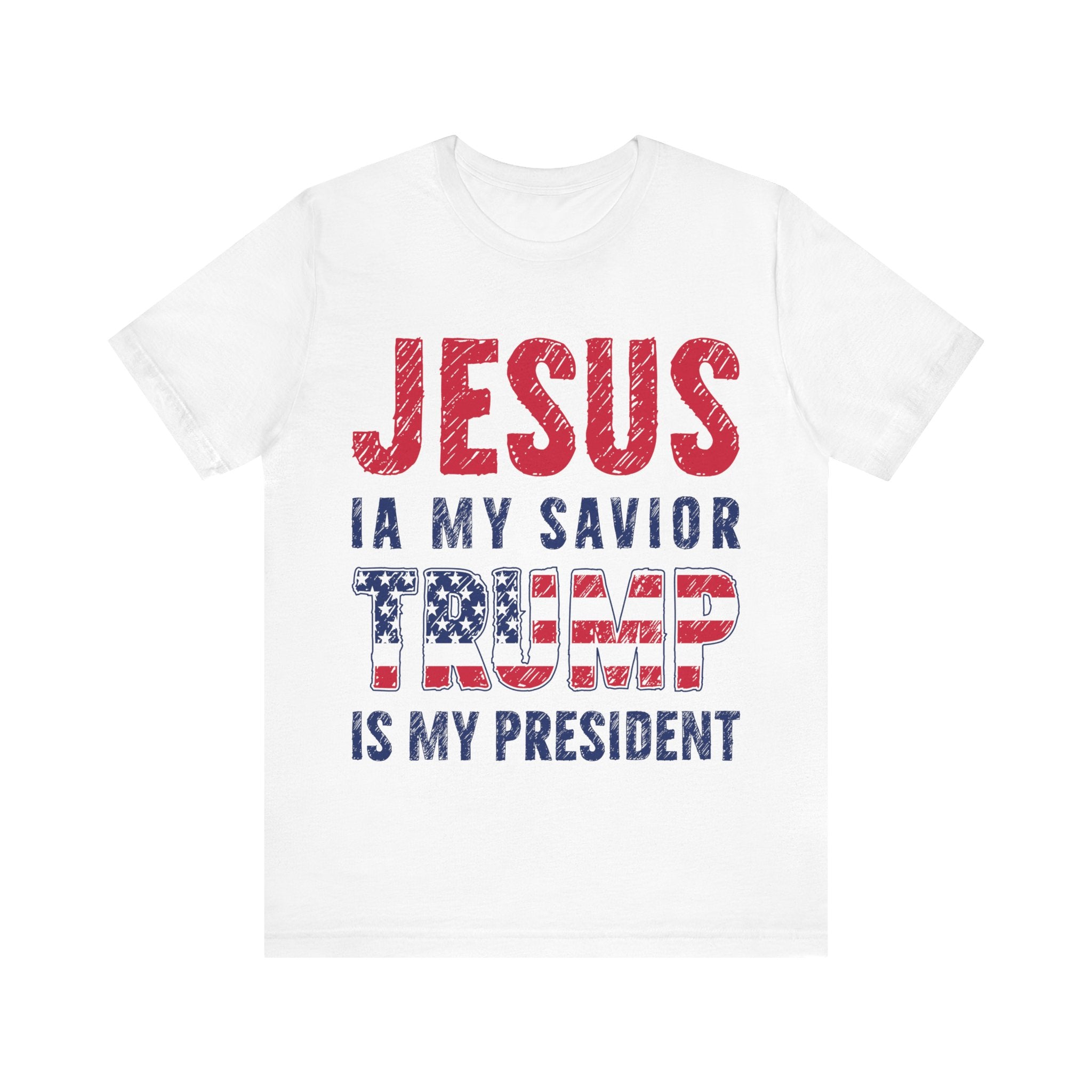 Jesus Is My Savior Trump Is My President Tshirt