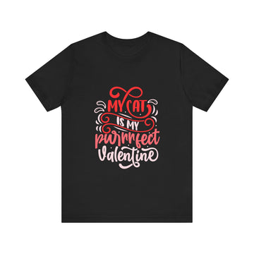 My Cat Is My Purrfect Valentine Tshirt